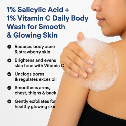 1% Salicylic Acid + 1% Vitamin C Daily Body Wash 200ml – Clear & Bright Skin
